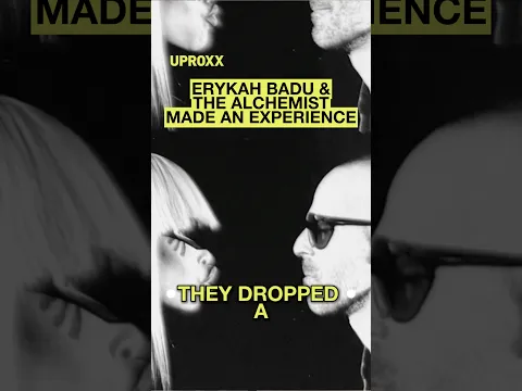 Erykah Badu & The Alchemist delivered 💯