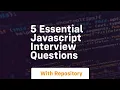 5 essential javascript interview questions