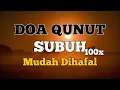 Lagu 3 Jam Bacaan Doa Qunut Subuh 100x Mudah Dihafal