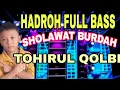 Download Lagu HADROH FULL BASS TOHIRUL QOLBI [ SHOLAWAT BURDAH ] Viral di tiktok #viraltiktok #viraltiktokvideo 