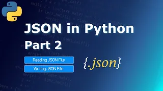 JSON in Python - Part 2 json dump json load