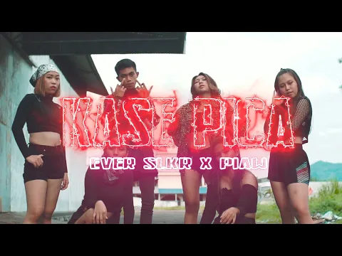 Download MP3 KASE PICA - Ever Slkr Ft. Piaw ( Official Music Video )