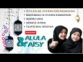 Download Lagu FULL ALBUM ALULA DAN AISY TERBARU 2023 - DOA RAJAB - MARHABAN YA SYAHRU RAMADHAN - SHOLAWAT JIBRIL
