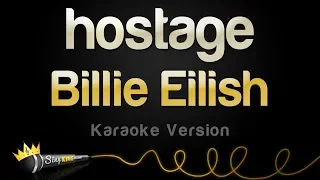 billie eilish hostage karaoke version 