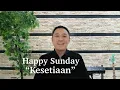 Download Lagu Happy Sunday (Kesetiaan) - Ps Victor Abraham