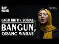 Download Lagu LAGU KRITIK SOSIAL || BANGUN, ORANG WARAS - NOIRNA RAP HIJAB (Official Music Video)
