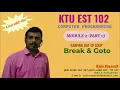 KTU EST 102-COMPUTER PROGRAMMING-MODULE 2-PART 17 BREAK AND GOTO