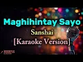 Download Lagu Maghihintay Sayo - Sanshai [Karaoke Version]