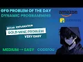 GFG POTD Today Gold Mine Problem 25