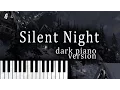 Download Lagu Silent Night (Dark Piano Version) - Dark Christmas Music
