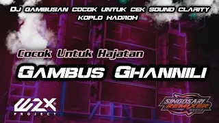 dj gambus hadroh ghannili bass derr hajatan