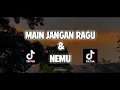 Download Lagu DJ VIRAL MAIN JANGAN RAGU JANGAN BIKIN MALU X NEMU || Viral Tiktok 2023 -  Dj Persija Ot