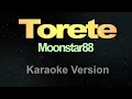 Lagu Torete -  (Karaoke) Moonstar88