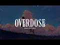 なとり (Natori) / Overdose Lyrics [Kan_Rom_Eng]