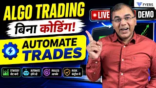 Algo Trading NO coding - Live Demo | Fyers FIA | Trading For Beginners | Share Market Basics