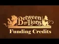 Lagu Between The Lion Funding Credits Compilation (2000-2010)