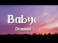 [1 Hour] Dominic Fike - Babydoll (Lyrics) (Loop Video)