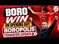 WHERE THERE S A WILL THERE S A WAY LATEST BORO TRANSFER NEWS The Boropolis Podcast -