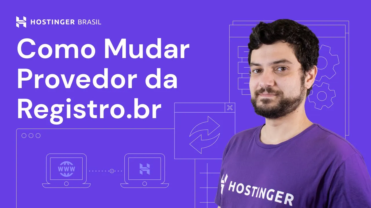 Como Mudar o Provedor da Registro.br ???? (2023) Hostinger Brasil