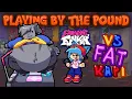 Playing by the Pound Friday Night Funkin VS Fat Kapi A Greatly-Embiggened Arcade Showdown