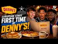 The European Stars Experience Denny s For The First Time