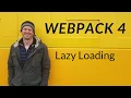 Webpack 4 Lazy Loading