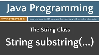 Learn Java Programming - String Class Tutorials substring