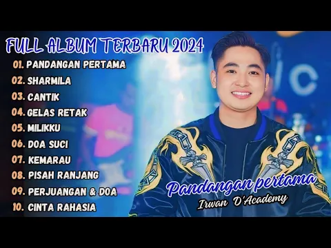 Download MP3 PANDANGAN PERTAMA - IRWAN D'ACADEMY FULL ALBUM TERBARU 2024