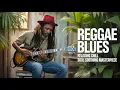 Download Lagu Reggae Blues 2-hour: Chill Vibes for Endless Relaxation 🍹🌺