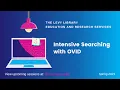 Intensive Searching with OVID