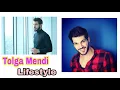 Tolga Mendi Lifestyle Yehi Gelin Biography 2020 Age Girlfriend Fact Net Worth