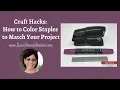 Craft Hacks How to Color Staples to Match Your Project