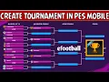 How to create pes mobile tournament create tournament easily for every game