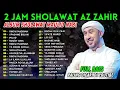 Download Lagu FULL ALBUM TERBARU MAJELIS AZ ZAHIR 2025 || RINDU MADINAH - ROQOT AINA - MIFTAHUL JANNAH 😊