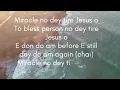 Miracle No Dey Tire Jesus o  (Lyrics Video)by  MosesBliss Ft. Festizie & Chizie