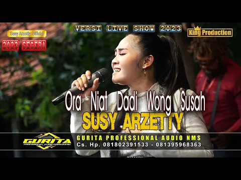 Download MP3 ORA NIAT DADI WONG SUSAH SUSY ARZETTY TERBARU 2023 VERSI LIVE SHOW NMS 2023