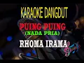 Download Lagu Karaoke Puing Puing Nada Pria - H.Rhoma Irama (Karaoke Dangdut Tanpa Vocal)
