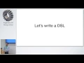 Building simple DSLs in Ruby - Singapore Ruby Group