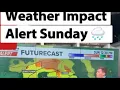 Weather Impact Alert Sunday Downpours Possible