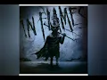 In Flames- I Am Above