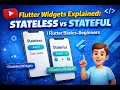 Flutter Widgets Explained Stateless vs Stateful Flutter Basics for Beginners