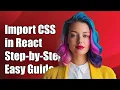 How to Import a CSS File in the Head of a React App Step-by-Step Guide