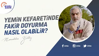 Yemin kefaretinde fakir doyurma nasıl olabilir?