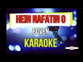 Hein Nafatin O Karaoke (Boven)