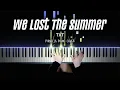 TXT - We Lost The Summer | Piano Cover by Pianella Piano