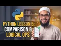 Python Lesson 5 Comparison Logical Operators and or not Python Asaan Hai