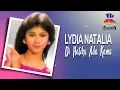 Download Lagu Lydia Natalia - Di Hatiku Ada Kamu (Official Audio)