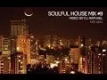Download Lagu SOULFUL HOUSE MIX #9