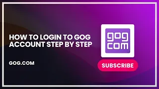 How to Login to GOG Account Step by Step