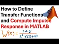 How to Define Transfer Functions and Compute Impulse Responses in MATLAB - Control Theory Tutorial